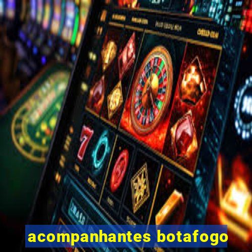 acompanhantes botafogo